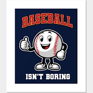 Baseball Isn't Boring Posters and Art